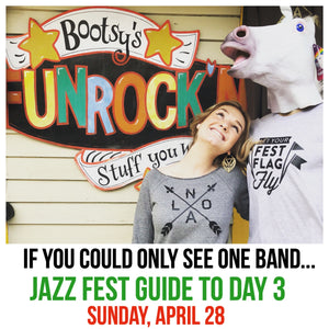 If You Could Only See One Band... A Jazz Fest Guide to Day 3:  Sunday, April 29, 2018