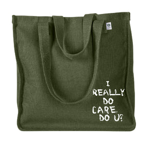 I Really Do Care, Do You? Tote Bag